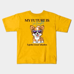 Corgi lover - Corgi glasses - Corgi quote v2 white Kids T-Shirt